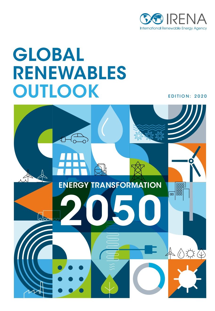 GLOBAL RENEWABLES OUTLOOK ENERGY TRANSFORMATION 2050 Smart Energy