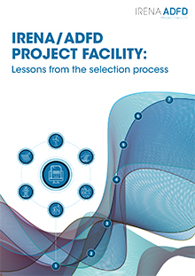 IRENA/ADFD Project Facility: Lessons from the selection process